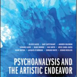 Psychoanalysis and the Artistic Endeavor Psychoanalysis and the Artistic Endeavor