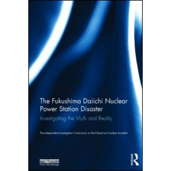 The Fukushima Daiichi Nuclear Power Station Disaster The Fukushima Daiichi Nuclear Power Station Disaster