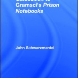The Routledge Guidebook to Gramsci's Prison Notebooks The Routledge Guidebook to Gramsci's Prison Notebooks