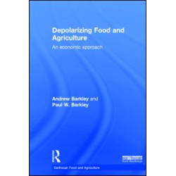 Depolarizing Food and Agriculture Depolarizing Food and Agriculture