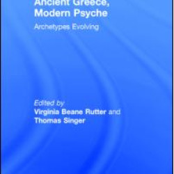 Ancient Greece, Modern Psyche Ancient Greece, Modern Psyche