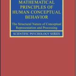 Mathematical Principles of Human Conceptual Behavior Mathematical Principles of Human Conceptual Behavior