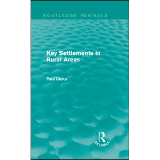 Key Settlements in Rural Areas (Routledge Revivals)