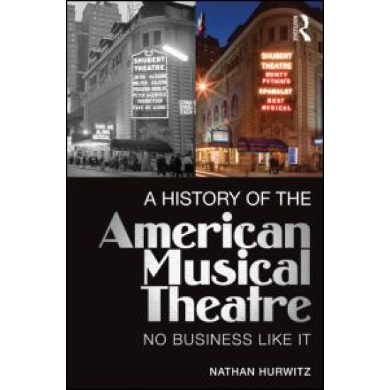 A History of the American Musical Theatre A History of the American Musical Theatre