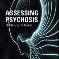 Assessing Psychosis Assessing Psychosis