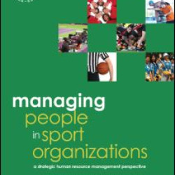 Managing People in Sport Organizations Managing People in Sport Organizations