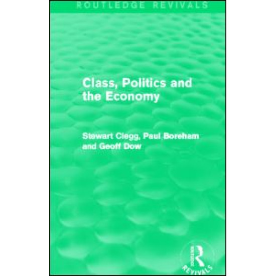 Class, Politics and the Economy (Routledge Revivals)