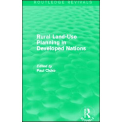 Rural Land-Use Planning in Developed Nations (Routledge Revivals) Rural Land-Use Planning in Developed Nations (Routledge Revivals)