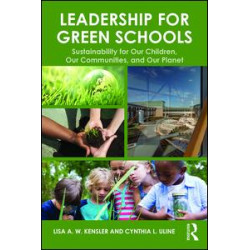 Leadership for Green Schools Leadership for Green Schools