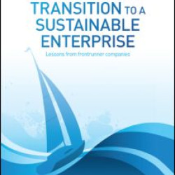 Managing the Transition to a Sustainable Enterprise Managing the Transition to a Sustainable Enterprise