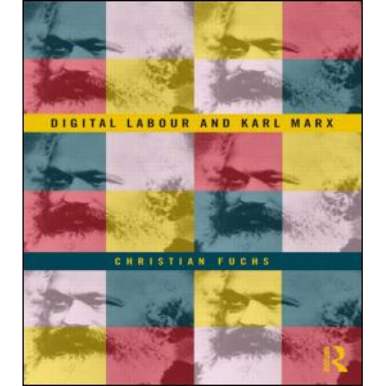 Digital Labour and Karl Marx Digital Labour and Karl Marx