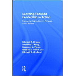 Learning-Focused Leadership in Action