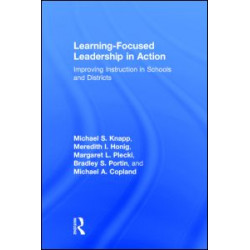 Learning-Focused Leadership in Action