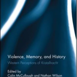 Violence, Memory, and History Violence, Memory, and History