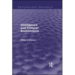 Intelligence and Cultural Environment (Psychology Revivals)