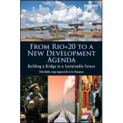 From Rio+20 to a New Development Agenda From Rio+20 to a New Development Agenda