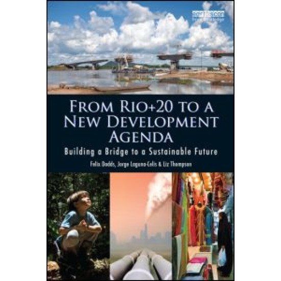 From Rio+20 to a New Development Agenda From Rio+20 to a New Development Agenda