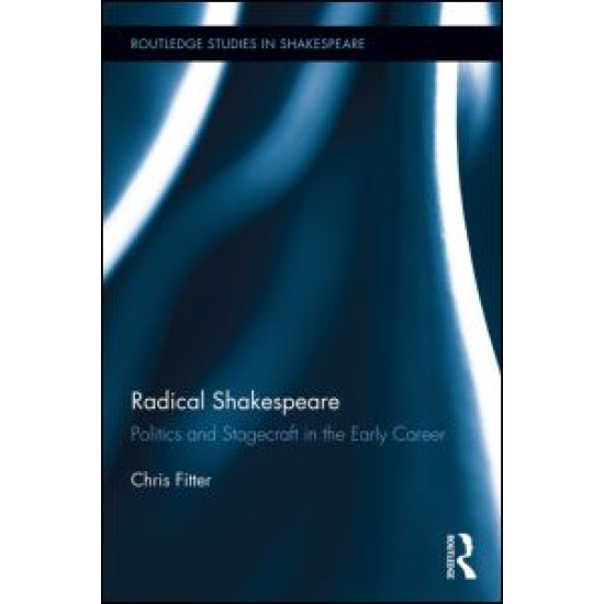 Radical Shakespeare Radical Shakespeare