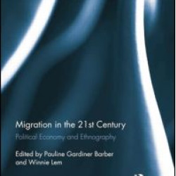 Migration in the 21st Century Migration in the 21st Century