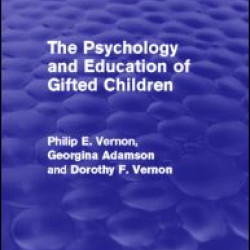 The Psychology and Education of Gifted Children (Psychology Revivals) The Psychology and Education of Gifted Children (Psychology Revivals)