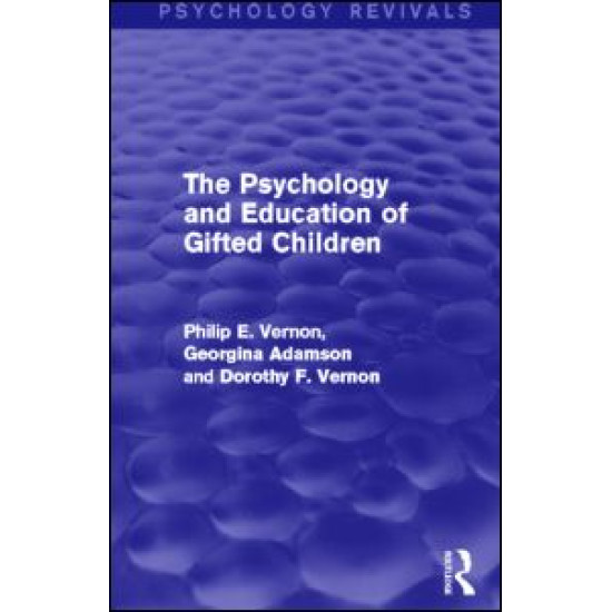 The Psychology and Education of Gifted Children (Psychology Revivals)