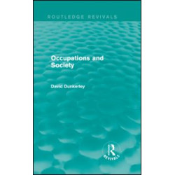 Occupations and Society (Routledge Revivals)