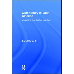 Oral History in Latin America Oral History in Latin America