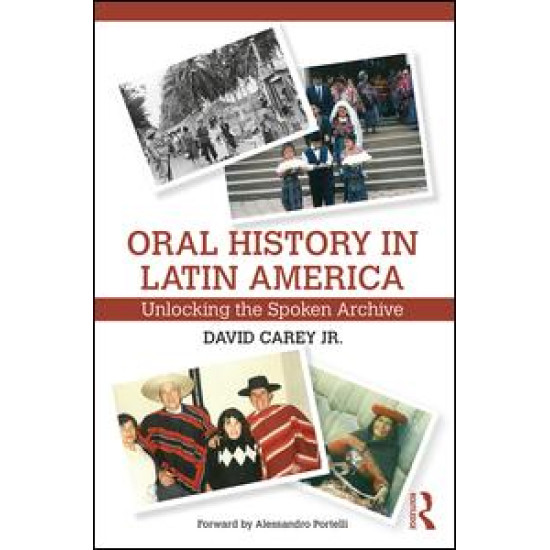 Oral History in Latin America Oral History in Latin America