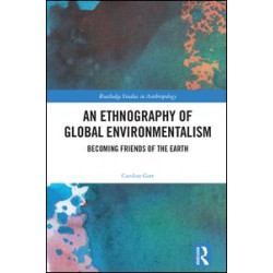 An Ethnography of Global Environmentalism
