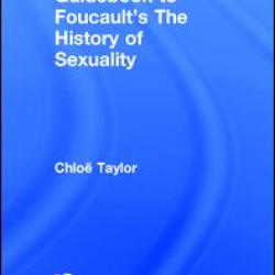 The Routledge Guidebook to Foucault's The History of Sexuality The Routledge Guidebook to Foucault's The History of Sexuality