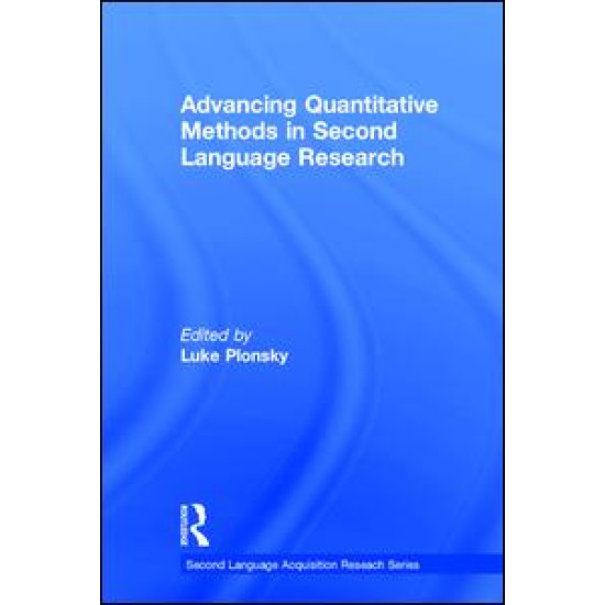 Advancing Quantitative Methods in Second Language Research Advancing Quantitative Methods in Second Language Research