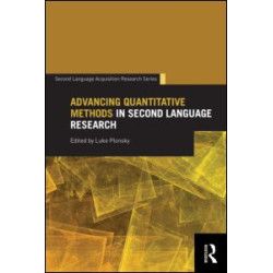 Advancing Quantitative Methods in Second Language Research Advancing Quantitative Methods in Second Language Research