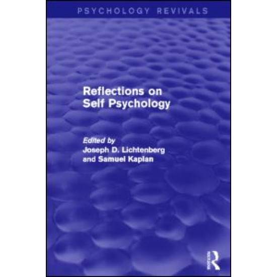 Reflections on Self Psychology (Psychology Revivals)