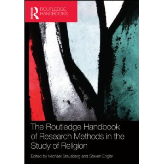 The Routledge Handbook of Research Methods in the Study of Religion