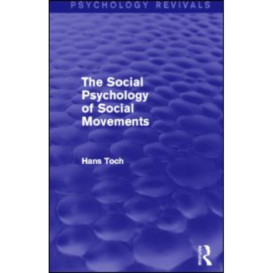 The Social Psychology of Social Movements (Psychology Revivals)