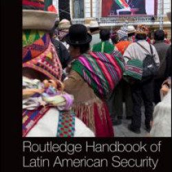 Routledge Handbook of Latin American Security