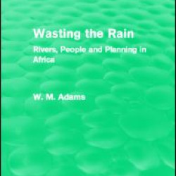 Wasting the Rain (Routledge Revivals) Wasting the Rain (Routledge Revivals)