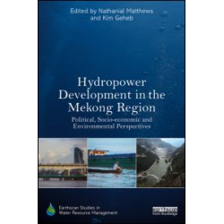 Hydropower Development in the Mekong Region Hydropower Development in the Mekong Region