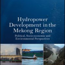 Hydropower Development in the Mekong Region Hydropower Development in the Mekong Region