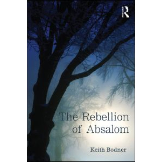 The Rebellion of Absalom The Rebellion of Absalom