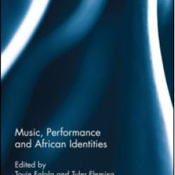 Music, Performance and African Identities Music, Performance and African Identities
