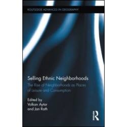 Selling Ethnic Neighborhoods Selling Ethnic Neighborhoods