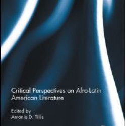 Critical Perspectives on Afro-Latin American Literature