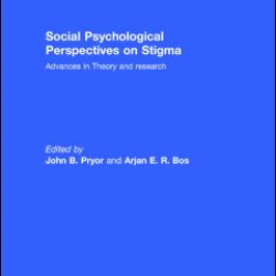 Social Psychological Perspectives on Stigma Social Psychological Perspectives on Stigma