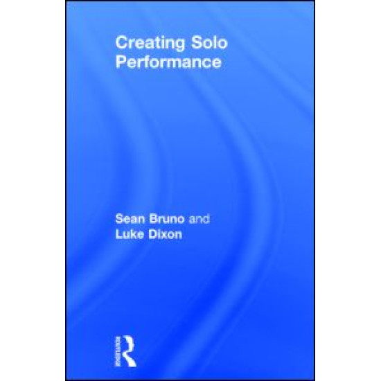 Creating Solo Performance Creating Solo Performance