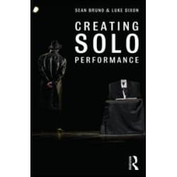 Creating Solo Performance Creating Solo Performance