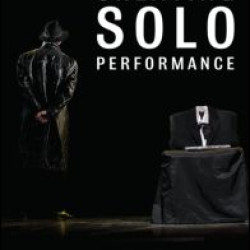 Creating Solo Performance Creating Solo Performance