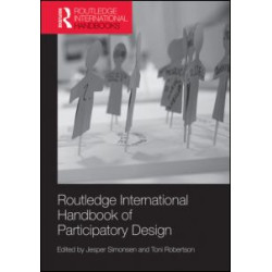 Routledge International Handbook of Participatory Design Routledge International Handbook of Participatory Design