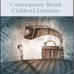 Discourses of Postcolonialism in Contemporary British Children's Literature Discourses of Postcolonialism in Contemporary British Children's Literature
