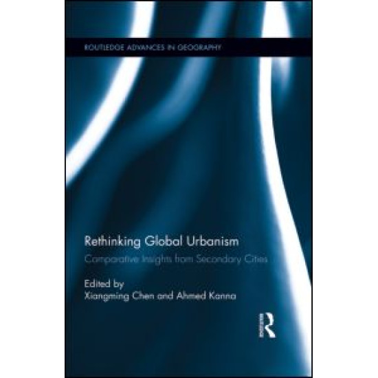 Rethinking Global Urbanism Rethinking Global Urbanism